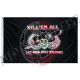 Bandiera Flag da bastone  Kill 'em All let God sort 'em out 100x150 Eco Art. 447200-162