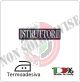 Patch Toppa Ricamata con velcro Istruttore Art.EU361